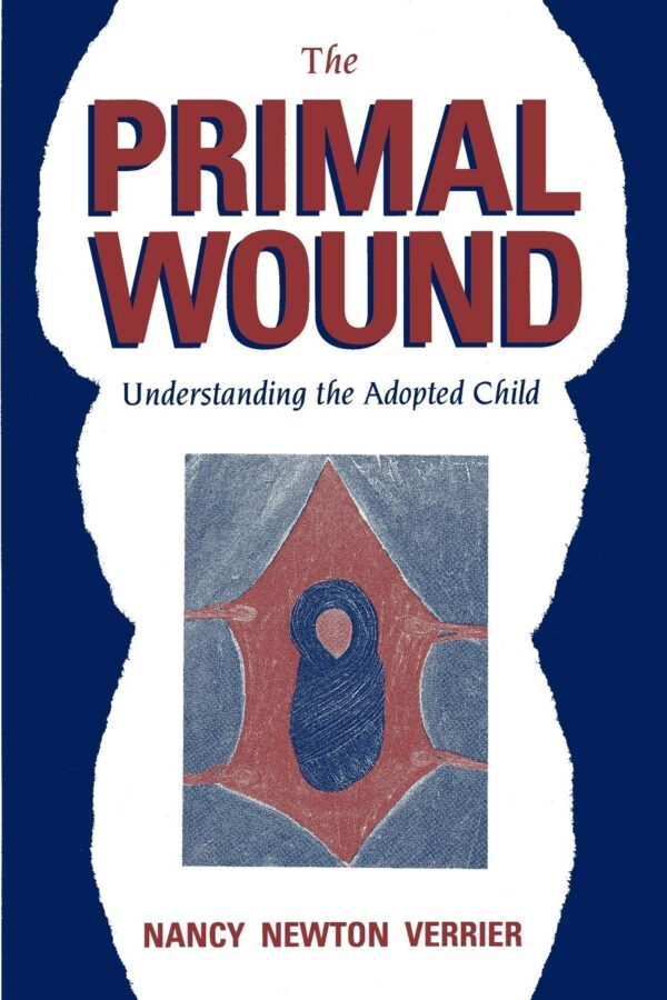 Primal Wound by Nancy Newton Verrier